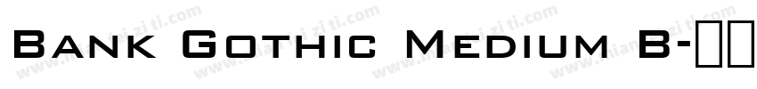 Bank Gothic Medium B字体转换